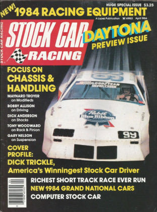 STOCK CAR RACING 1984 APR - Allison, Elliott, Troyer, Woodward, Nelson, Trickle*